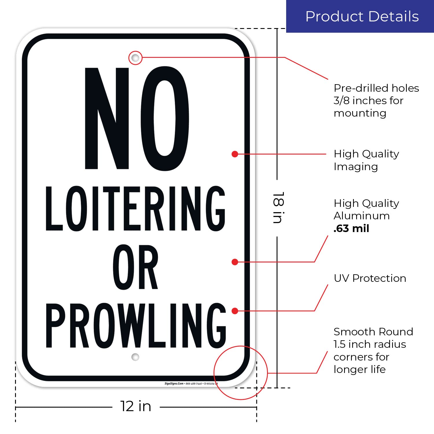 No Loitering Or Prowling Sign, 12x18 Inches, Rust Free .063 Aluminum, Fade Resistant, Made in USA