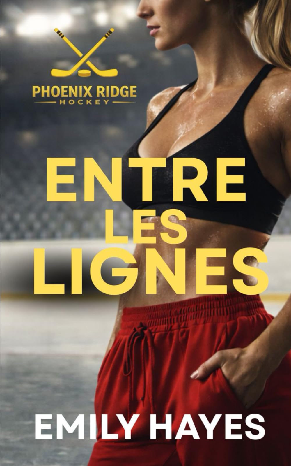 Entre les lignes: Une romance sapphique de hockey (Phoenix Ridge Hockey)