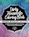 Dirty Housewife Coloring Book: A NSFW Adult Coloring Book of 40 Sexy, Kinky and Dirty Talking Quotes (Sexy Coloring Books) (Volume 3)