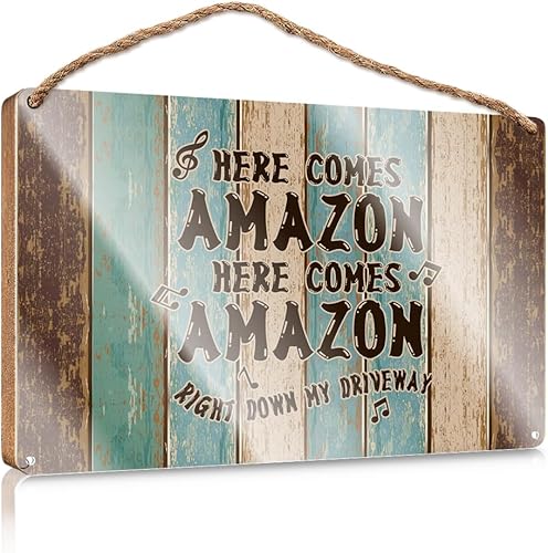 Letreros divertidos de madera con texto en inglés Here Comes Tienda Right Down My Driveway, letreros sarcásticos divertidos para decoración de