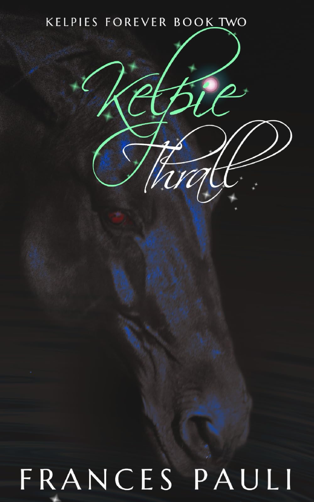 Kelpie Thrall (Kelpies Forever)