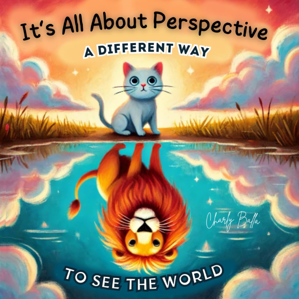 It's All About Perspective: A Different Way To See The World