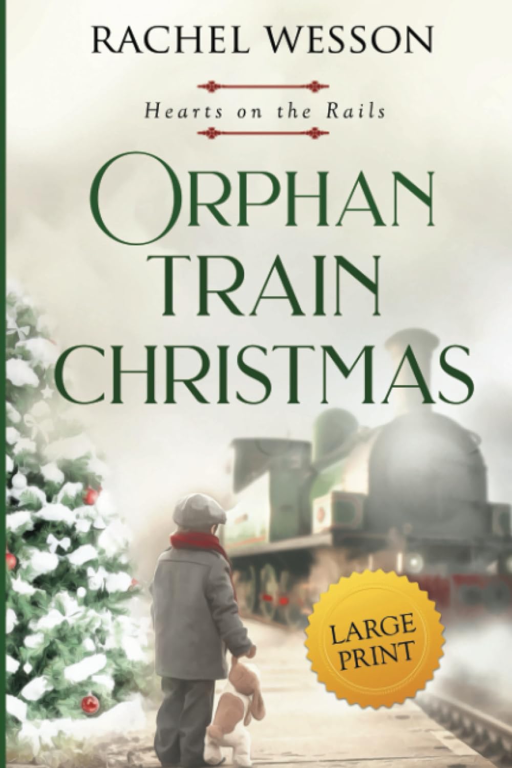 Orphan Train Christmas (Large Print): The Orphan Train Series (Hearts On The Rails LARGE PRINT)