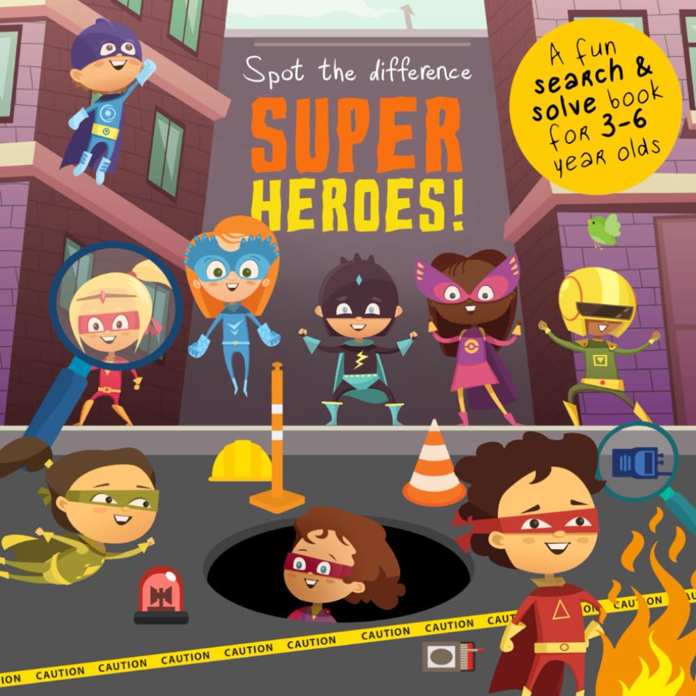 Spot The Difference - Superheroes!: A Fun Search and Solve Book for 3-6 Year Olds (Spot the Difference Collection)