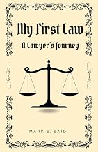 My First Law: A Lawyer's Journey