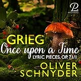  7 Lyric Pieces, Op. 71: No. 1, Once Upon a Time