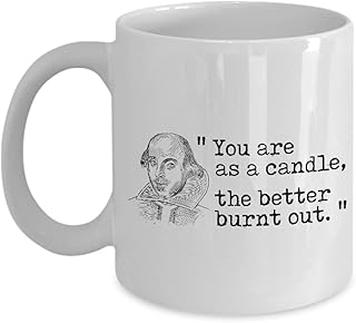 mmandiDESIGNS Shakespearean Insult Coffee Mug ”You Are A Candle, The Better Burnt Out” Shakespeare Ceramic Drink Cup 11 oz