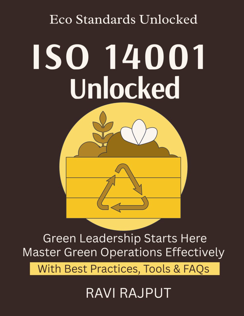 ISO 14001 Unlocked: Lead With Environmental Excellence | ISO 14001 Compliance Simplified | Sustainable Business Unlocked | Build Green Practices Fast | Master ISO 14001 Now | Sustainability Essentials
