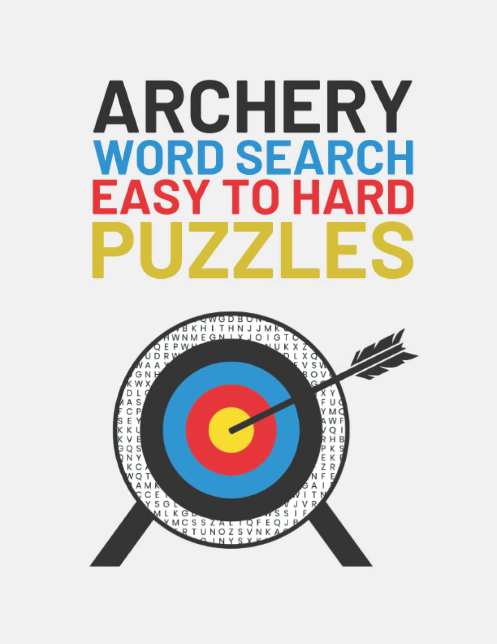 Archery Word Search: Easy To Hard Word Find Puzzles About Archery