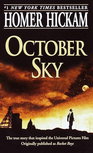 October Sky by Homer Hickam