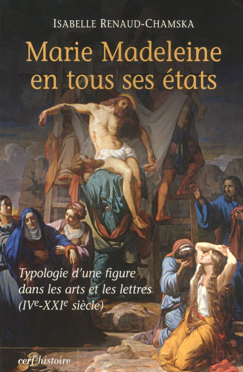 Marie Madeleine en tous ses états réussir la bosse des madeleines