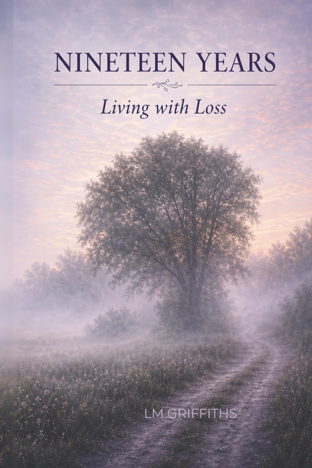 Nineteen Years Later: Living With Loss