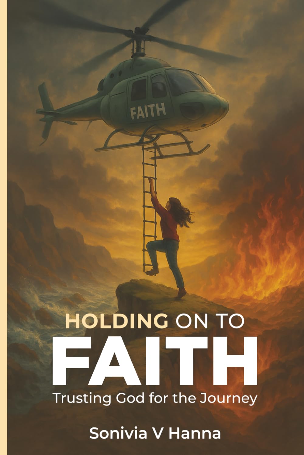 Holding on To Faith: Trusting God for the Journey