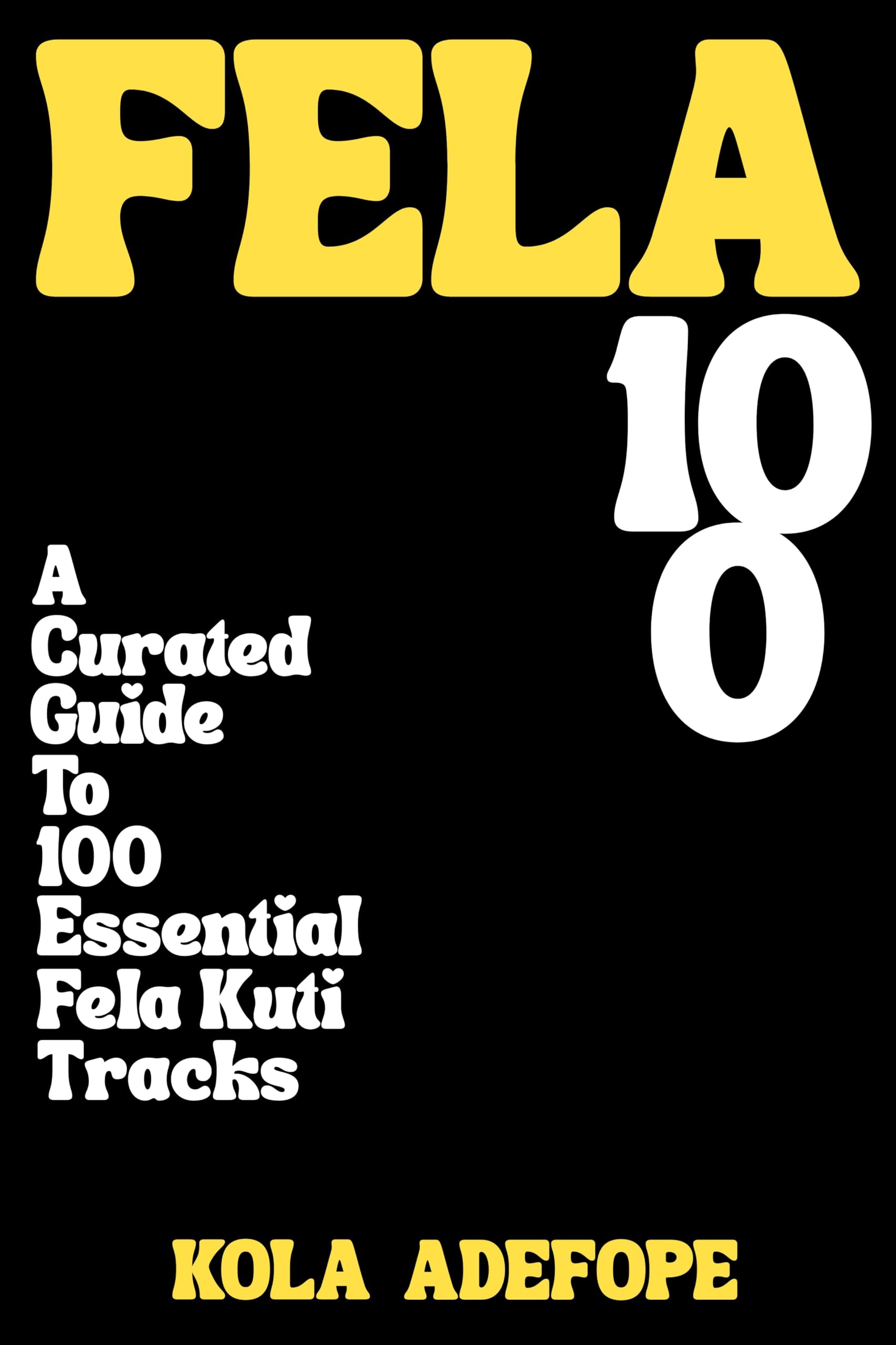 Fela Kuti Tracks Rhythm 100 guide d'achat livre musique afrobeat english edition