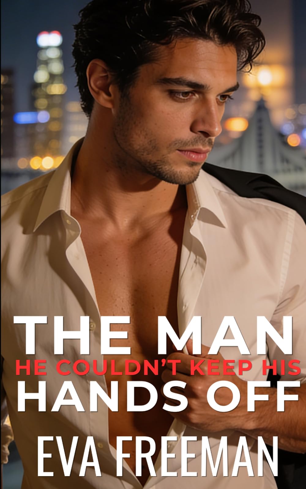 The Man He Couldn't Keep His Hands Off: A Steamy Gay Romance (Irresistible Men)