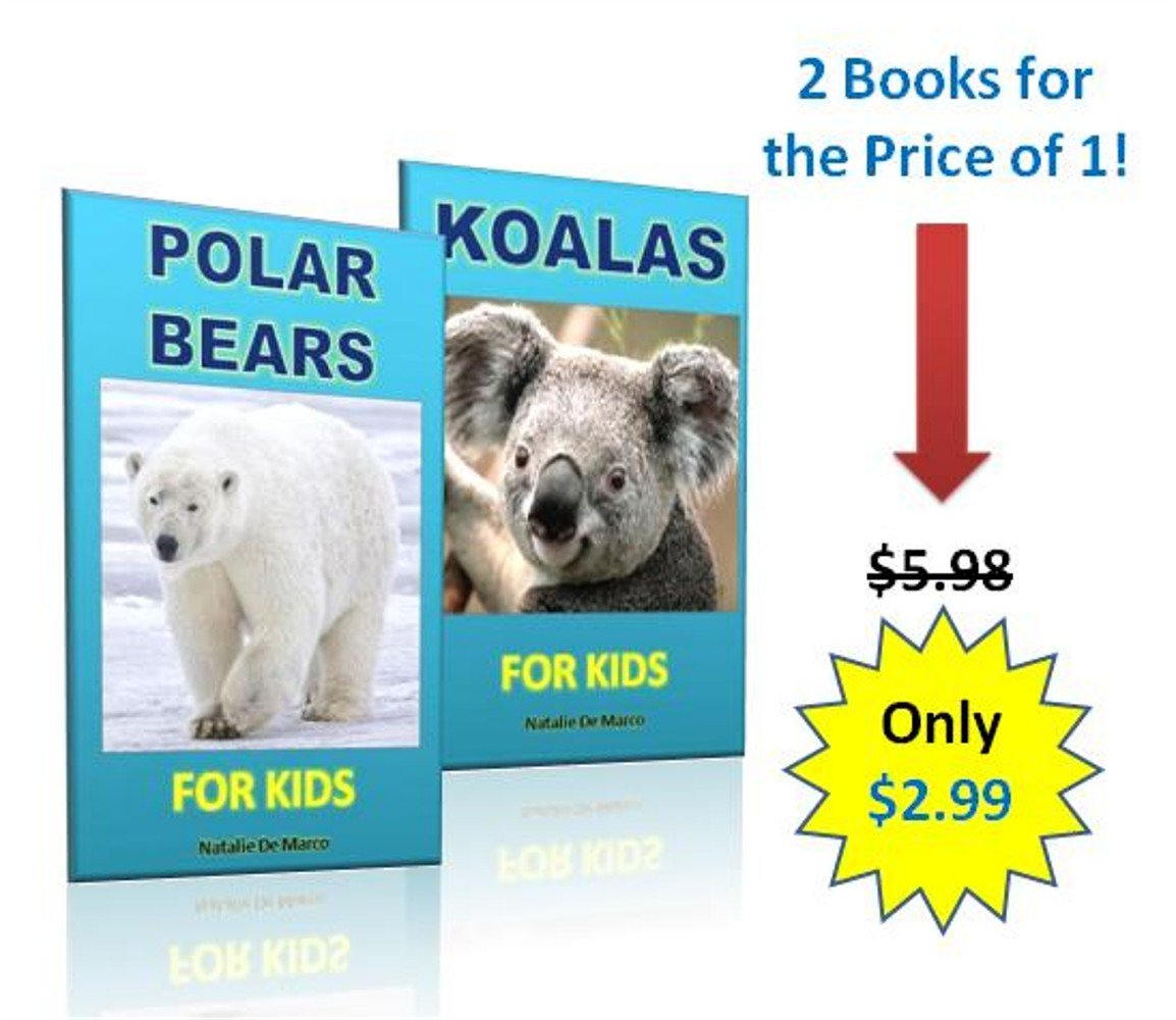 2 Books for the Price of 1: Polar Bears and Koalas - Fun and Fascinating Facts and Pictures About Polar Bears and Koalas
