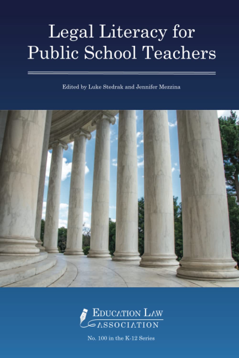 Legal Literacy for Public School Teachers (N O L P E Monograph Series)