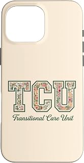 TCU Transitional Care Unit Floral Nurse Pride Case for iPhone 16 Pro Max