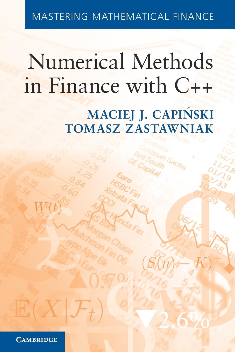 Numerical Methods in Finance with C++ (Mastering Mathematical Finance)
