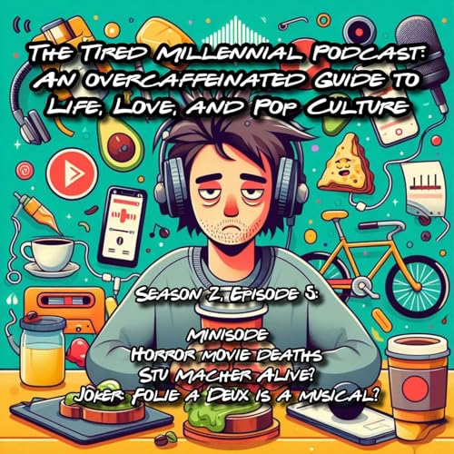 Episode 16: Horror Deaths and Movie Musicals Minisode