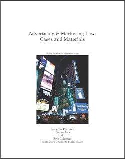 Advertising & Marketing Law: Cases & Materials, 5th Edition
