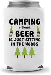 Camping Beer Holder - Camping without Beer is just Sitting