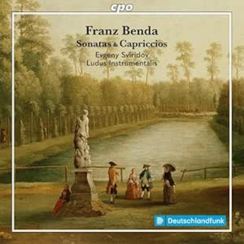 Franz Benda: Sonatas & Capriccios