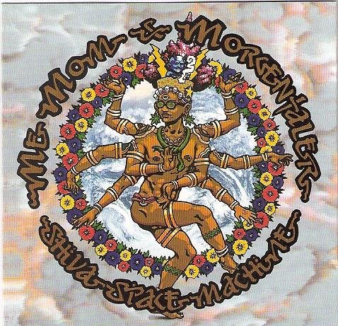 Shiva space machine [Audio CD] Me Mom & Morgentaler