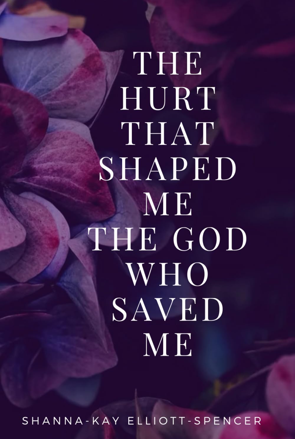 The Hurt That Shaped Me The God Who Saved Me
