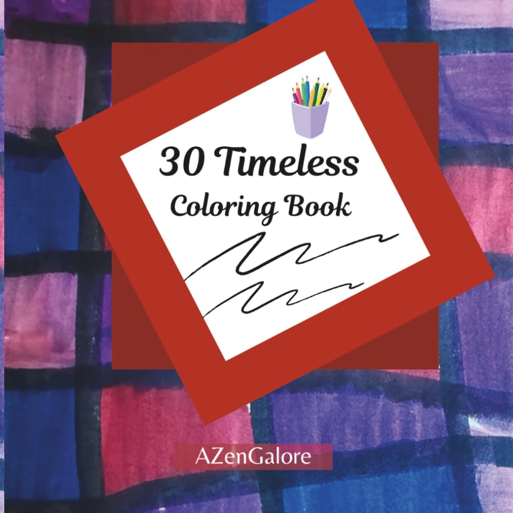 30 Timeless: Coloring Book
