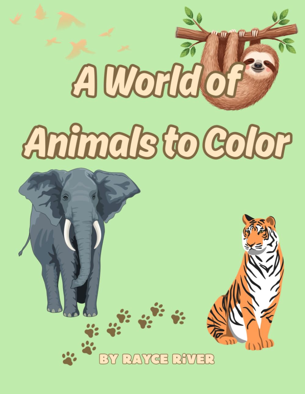 A World of Animals to Color: Simple and Fun Animal Coloring Pages for Kids Ages 4-8