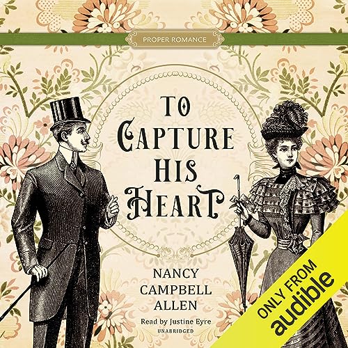 To Capture His Heart Audiolibro Por Nancy Campbell Allen arte de portada