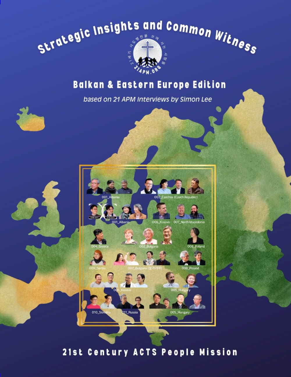 New Horizons for BalKans & Eastern European Missions: Strategic Insights and Common Witness based on 21APM Interviews