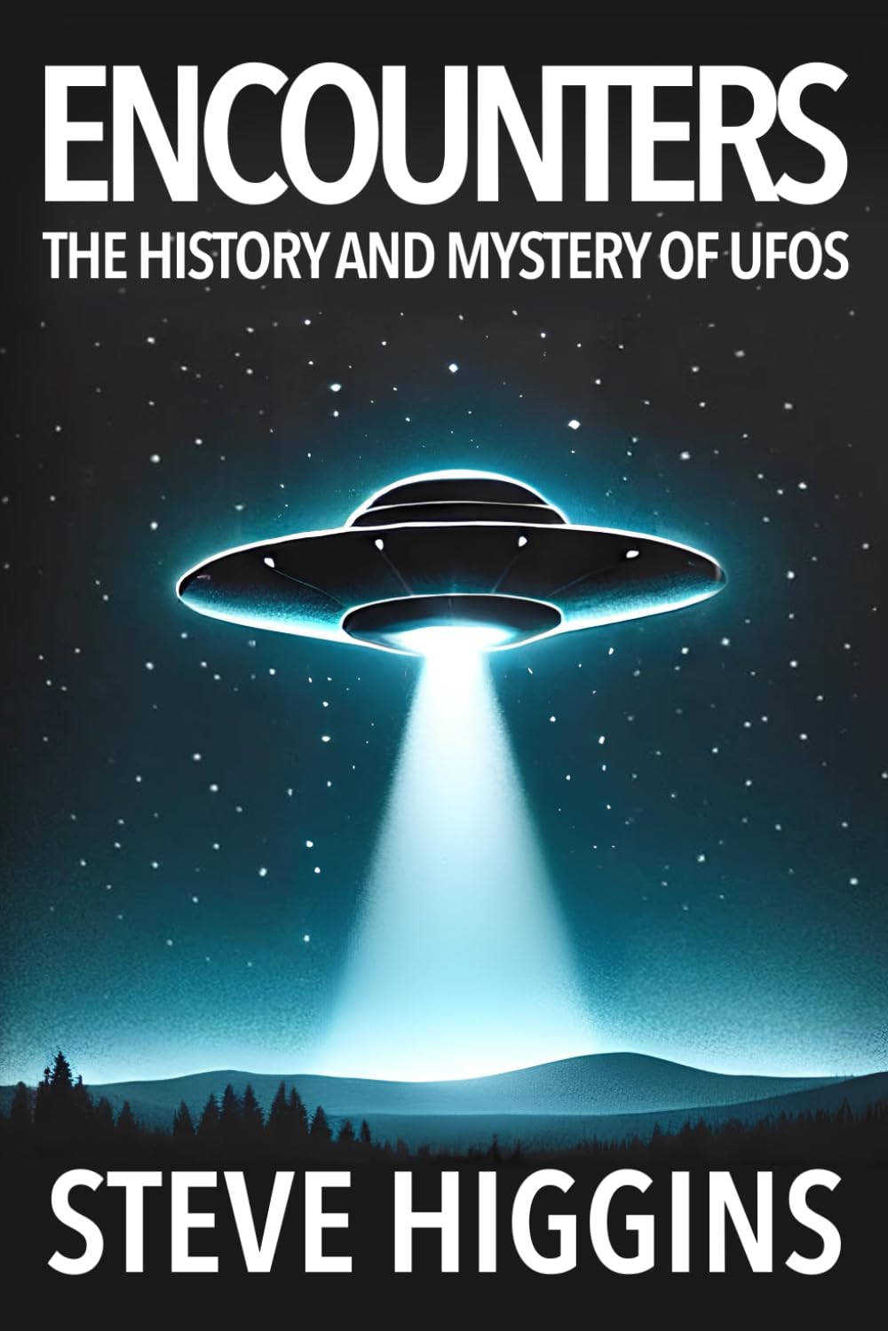 Encounters: The History And Mystery Of UFOs