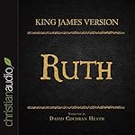 Cover of Holy Bible in Audio - King James Version: Ruth