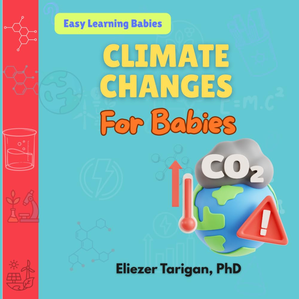 Climate Changes for Babies (Easy Learning Babies)