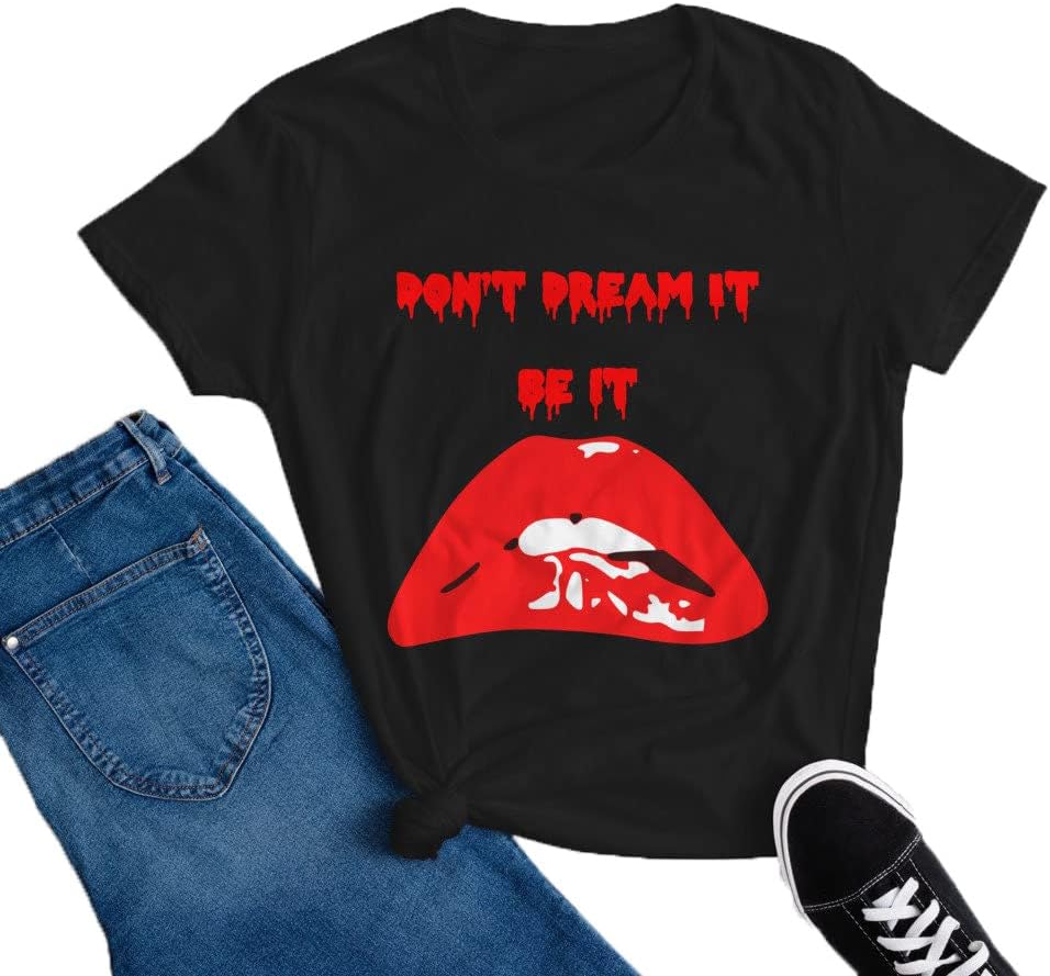 Dont Dream It Be It Womens Short Sleeve T Shirt