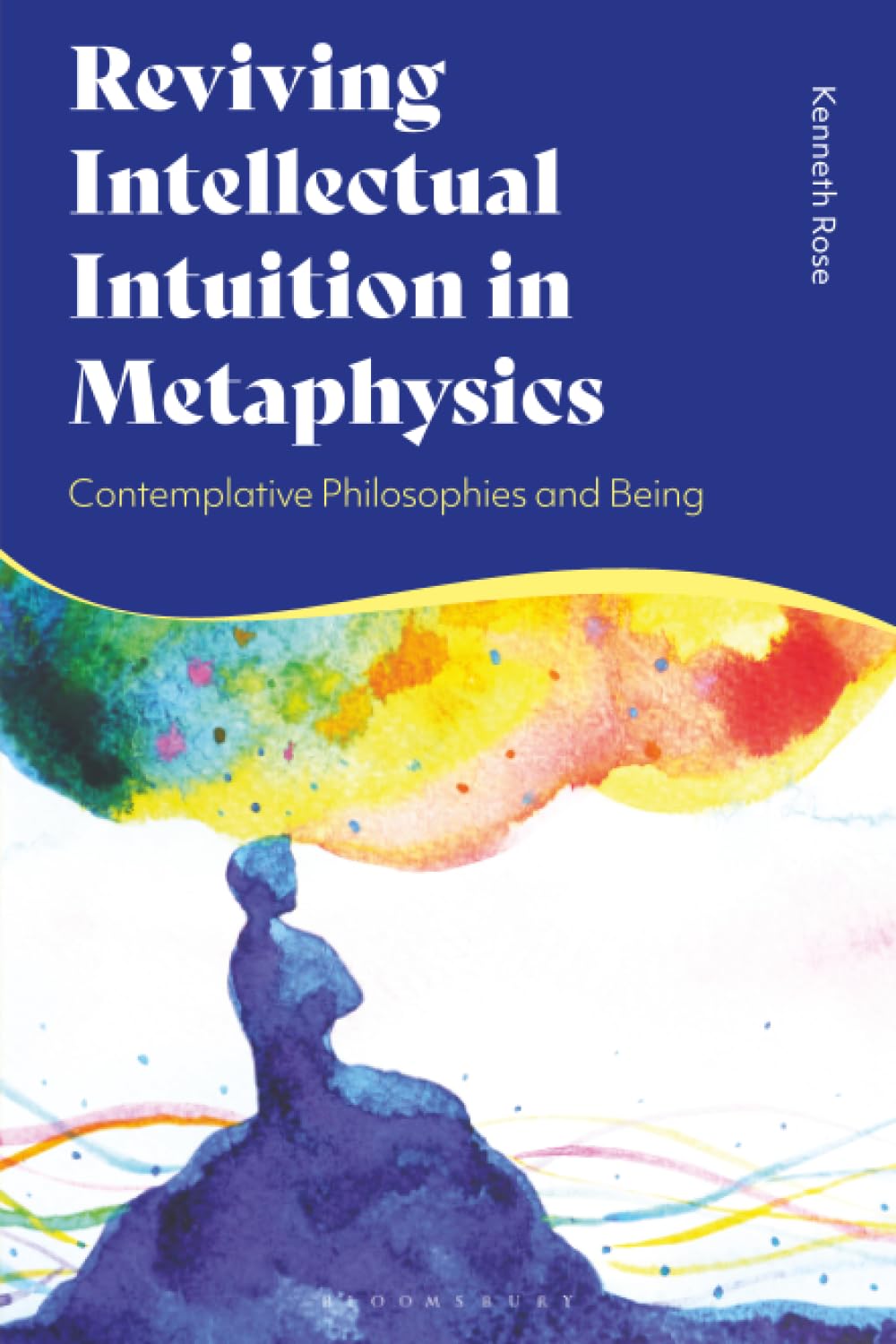 Reviving Intellectual Intuition in Metaphysics: Contemplative Philosophies and Being