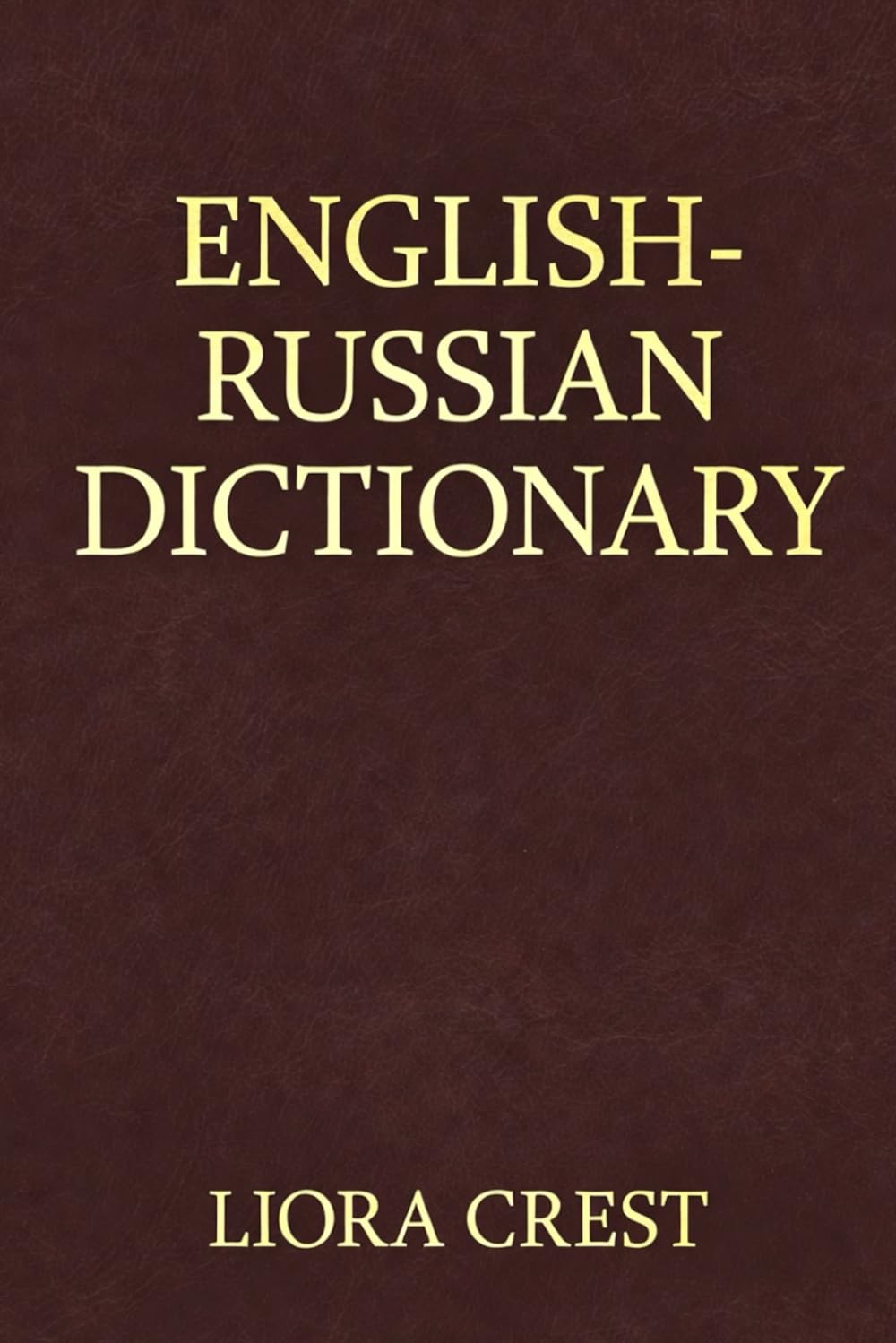 English–Russian Dictionary: Over 3000 Essential Words and Translations