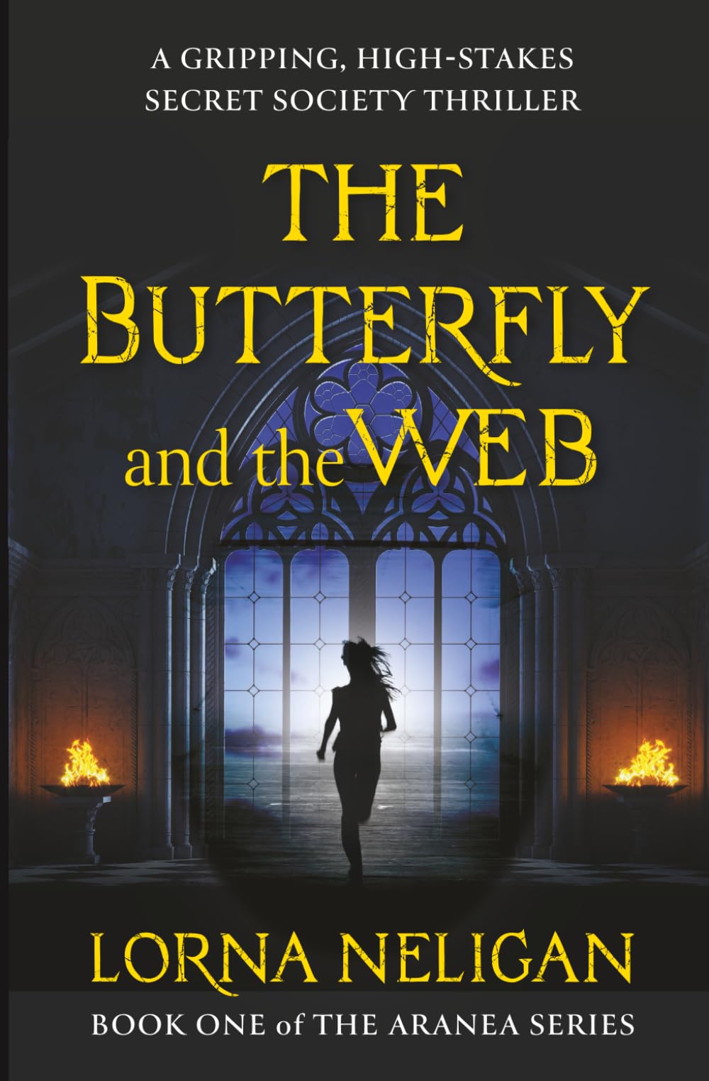 The Butterfly and the Web: A Gripping, High-Stakes Secret Society Thriller
