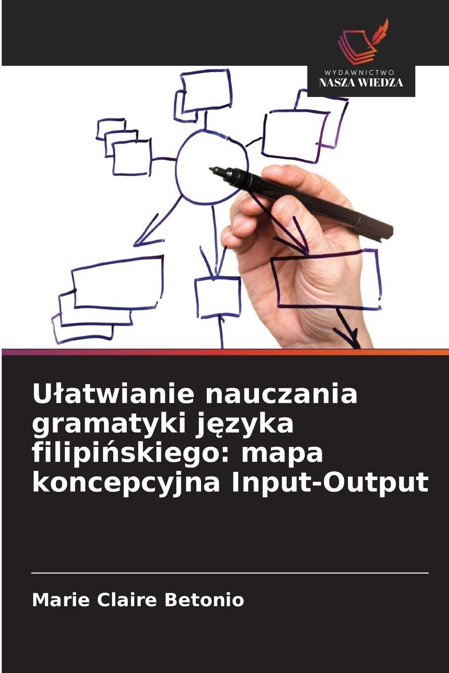 Ulatwianie nauczania gramatyki języka filipińskiego: mapa koncepcyjna Input-Output
