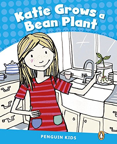 Penguin Kids CLIL : Level 1 Katie Grows A Bean Plant