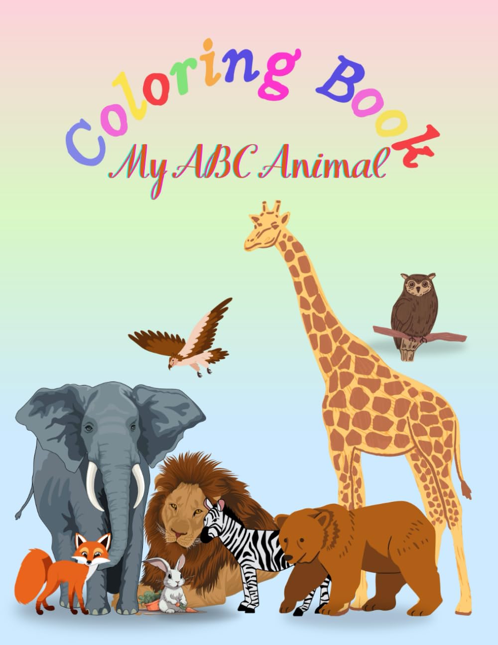 Coloring Book: My ABC Animals (Alphabet Coloring Adventures)