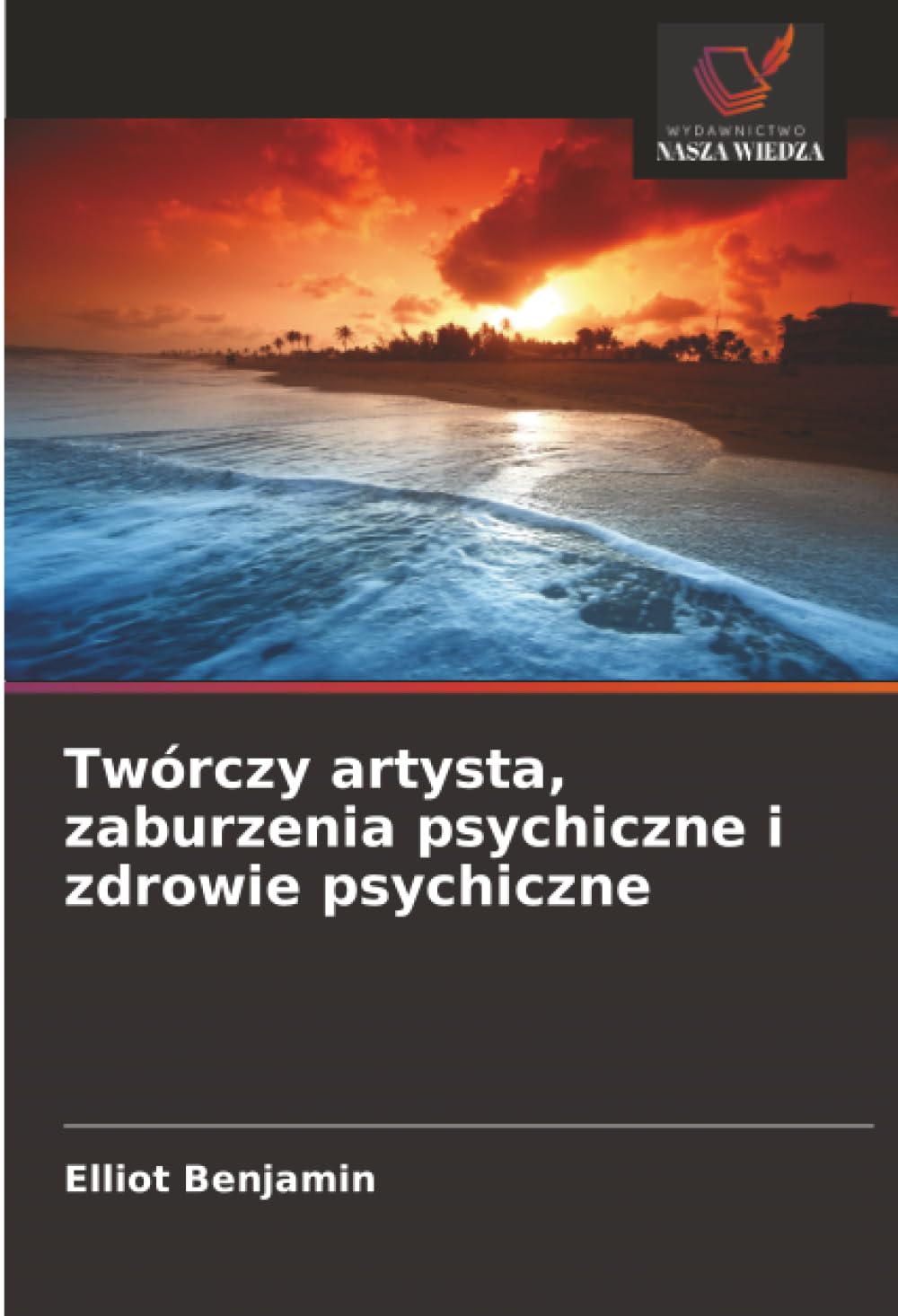 Twórczy artysta, zaburzenia psychiczne i zdrowie psychiczne