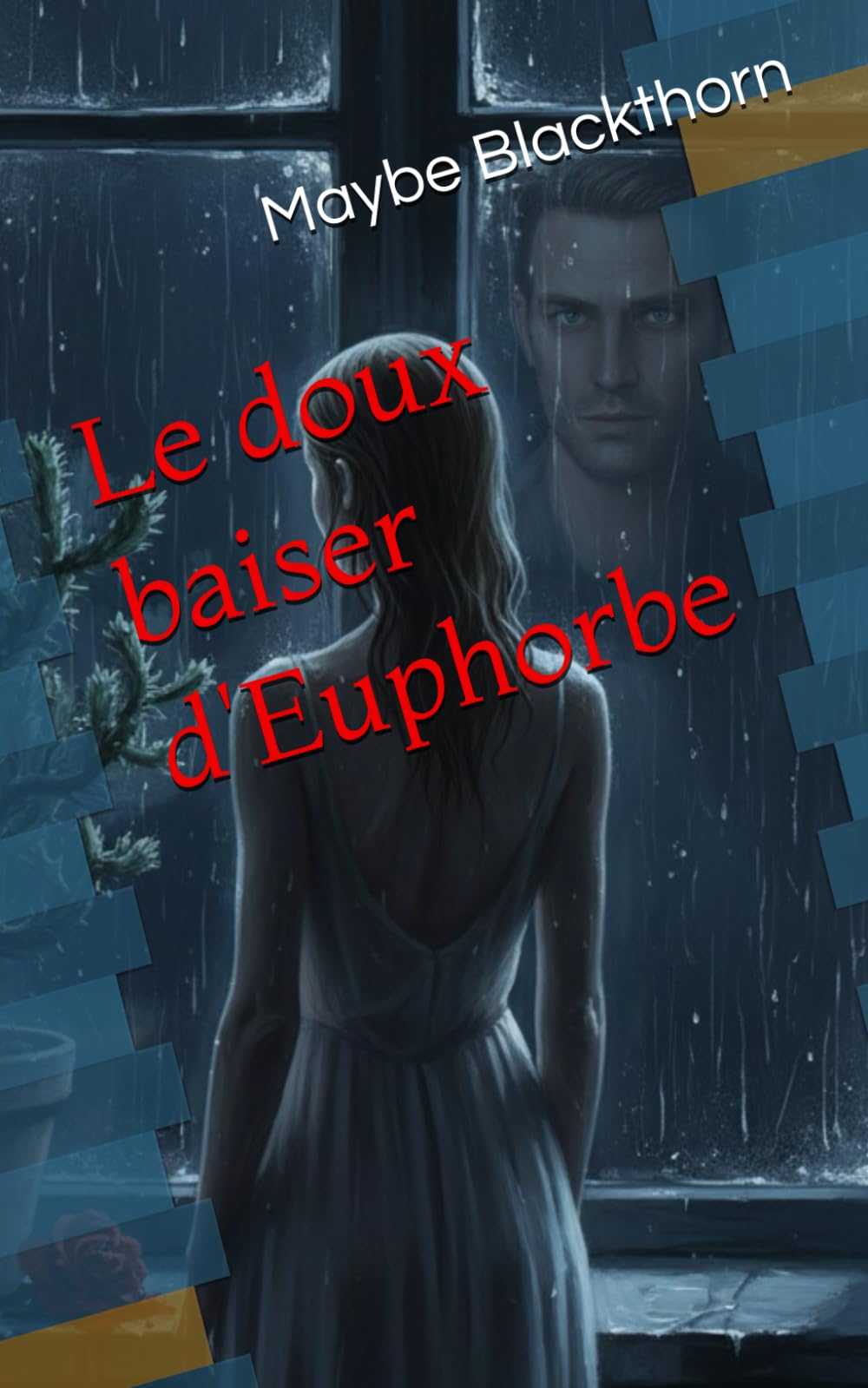 Le doux baiser d'Euphorbe