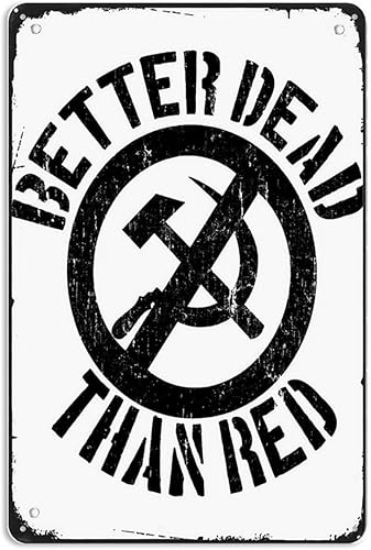 Funny Better Dead Than Red Cold War Anti Communist Slogan Hammer and Sickle Russ