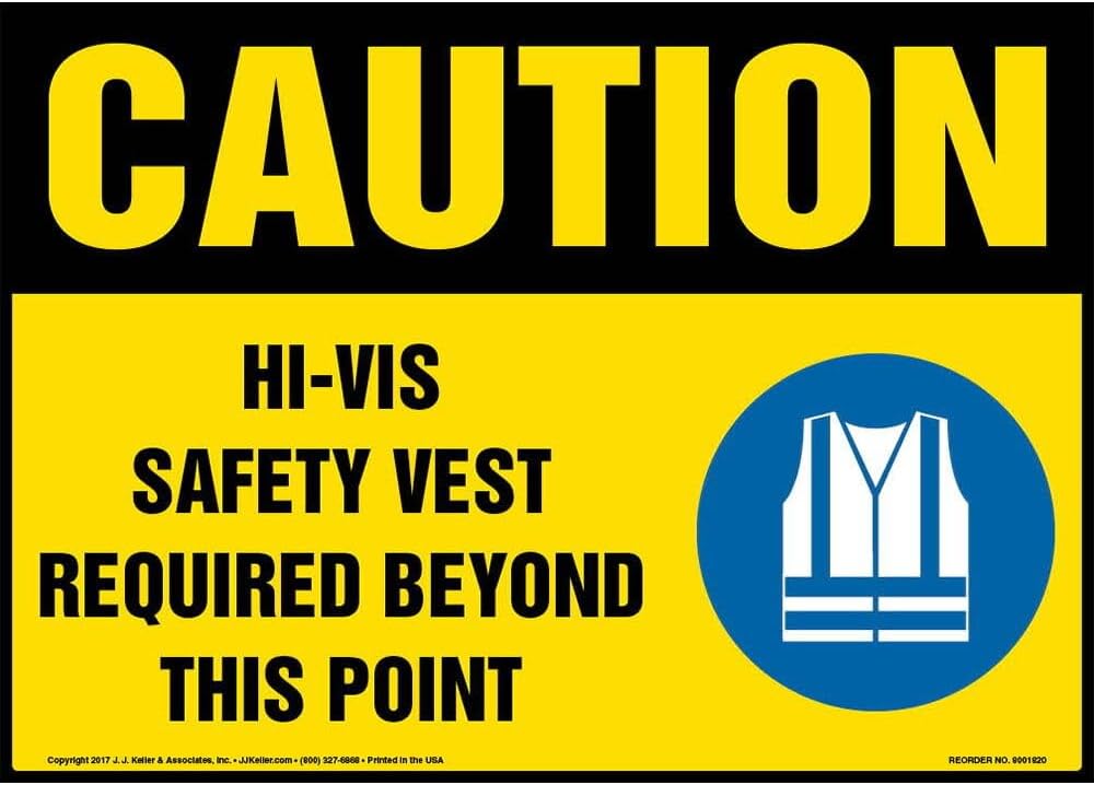 Caution: Hi-Vis Safety VEST Required Beyond This Point Sign - 14"x10" Aluminum with Rounded Corners for Indoor/Outdoor Use, OSHA Compliant, J. J. Keller & Associates, Inc.