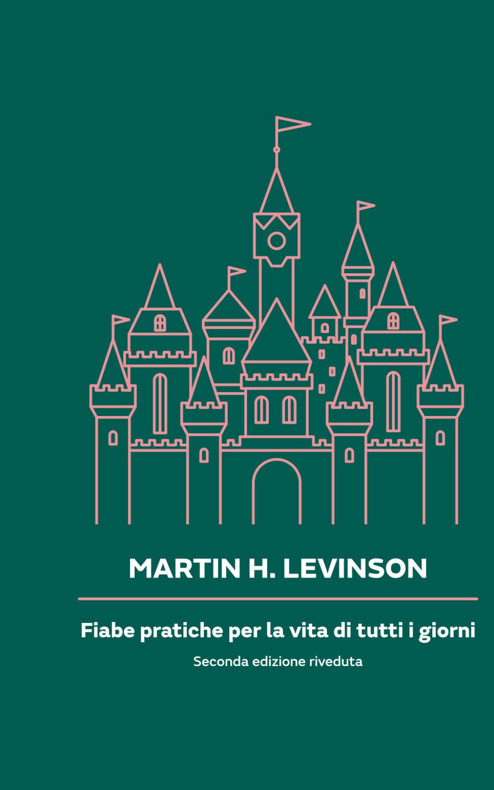 Fiabe pratiche per la vita di tutti i giorni