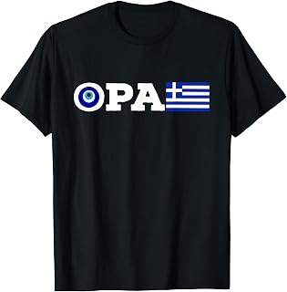 Opa Greek Pride Greece Evil Eye Mediterranean Slang T-Shirt