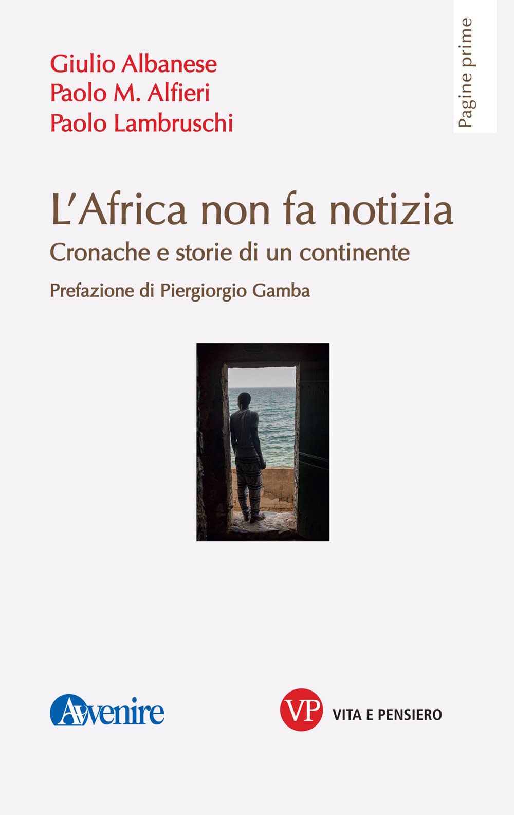 L'africa Non Fa Notizia. Cronache E Storie Di Un Continente - 4